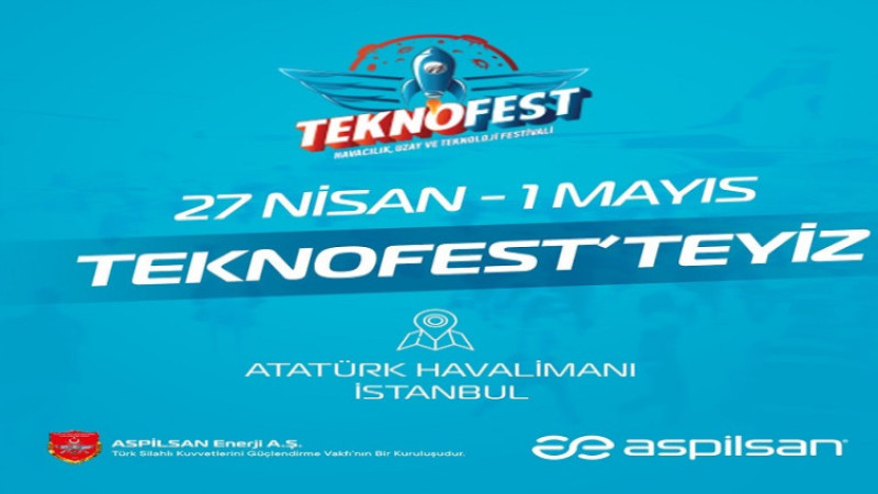 ASPİLSAN ENERJİ GELECEĞİN MÜHENDİSLERİ İLE  TEKNOFEST’TE BULUŞUYOR